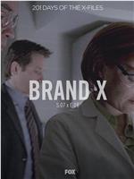 "The X Files"Brand X在线观看