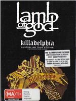 Lamb of God - killadelphia live在线观看