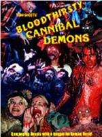 Bloodthirsty Cannibal Demons在线观看