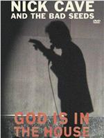 Nick Cave and the Bad Seeds: God Is in the House