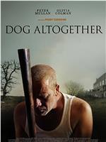 Dog altogether在线观看