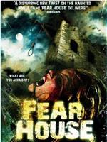 Fear House在线观看