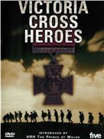 Victoria Cross Heroes在线观看