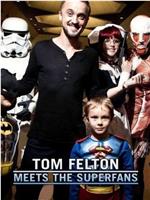 Tom Felton Meets the Superfans在线观看