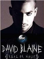 David Blaine: Real or Magic在线观看