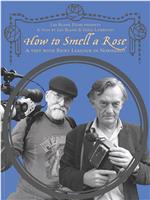 如何闻一朵玫瑰：在里查德·利科克的诺曼底农场对他的一次拜访在线观看
