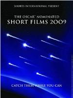 2009奥斯卡真人短片提名合集在线观看