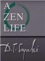 A Zen Life: D.T. Suzuki