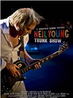 Neil Young Trunk Show