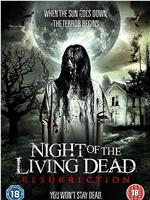 Night of the Living Dead: Resurrection在线观看