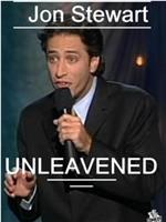 Jon Stewart: Unleavened在线观看