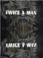 Twice a Man