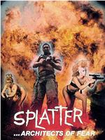 Splatter: Architects of Fear在线观看