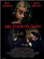 Mister Corbett's Ghost在线观看