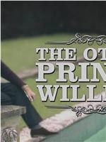 The Other Prince William在线观看