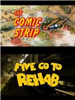 The Comic Strip Presents: Five Go to Rehab