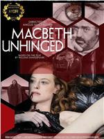 Macbeth Unhinged在线观看
