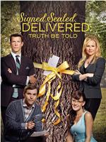 Signed, Sealed, Delivered: Truth Be Told