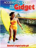 Accidental Icon: The Real Gidget Story在线观看