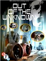 Out of the Unknown在线观看