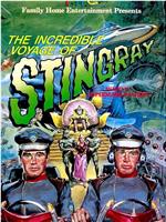 The Incredible Voyage of Stingray在线观看