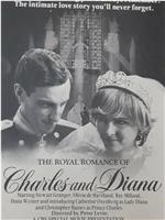 The Royal Romance of Charles and Diana在线观看