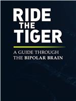 Ride the Tiger: A Guide Through the Bipolar Brain