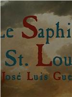 Le Saphir de Saint-Louis在线观看