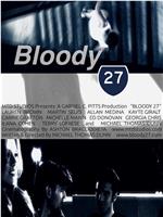 Bloody 27在线观看