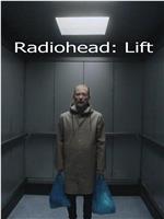 Radiohead: Lift在线观看