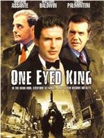 One Eyed King在线观看