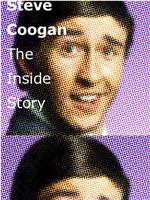 Steve Coogan: The Inside Story在线观看