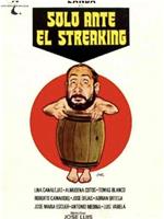 Solo ante el Streaking