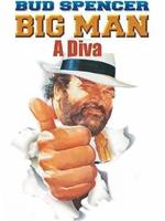 Big Man: Diva在线观看