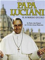 Papa Luciani: Il sorriso di Dio在线观看