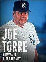 Joe Torre: Curveballs Along the Way在线观看