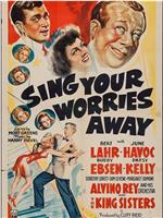 Sing Your Worries Away在线观看