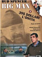 Big Man: 395 dollari l'oncia在线观看