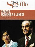 Sabato, domenica e lunedì在线观看