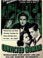 Convicted Woman在线观看