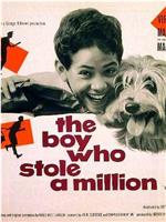 The Boy Who Stole a Million在线观看