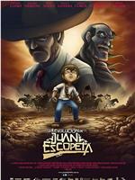 La Revolución de Juan Escopeta在线观看