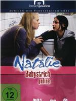 Natalie - Endstation Babystrich在线观看
