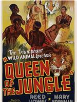 Queen of the Jungle在线观看