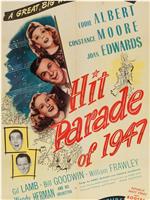 Hit Parade of 1947在线观看