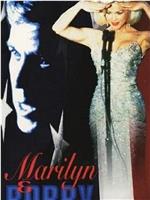 Marilyn and Bobby: Her Final Affair在线观看