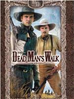 Dead Man's Walk在线观看