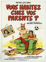 Vous habitez chez vos parents?