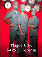 Plague City: SARS in Toronto