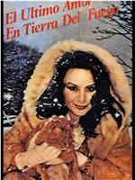 El último amor en Tierra del Fuego在线观看